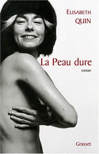 Livre ISBN 2246621011 La peau dure (Elisabeth Quin)