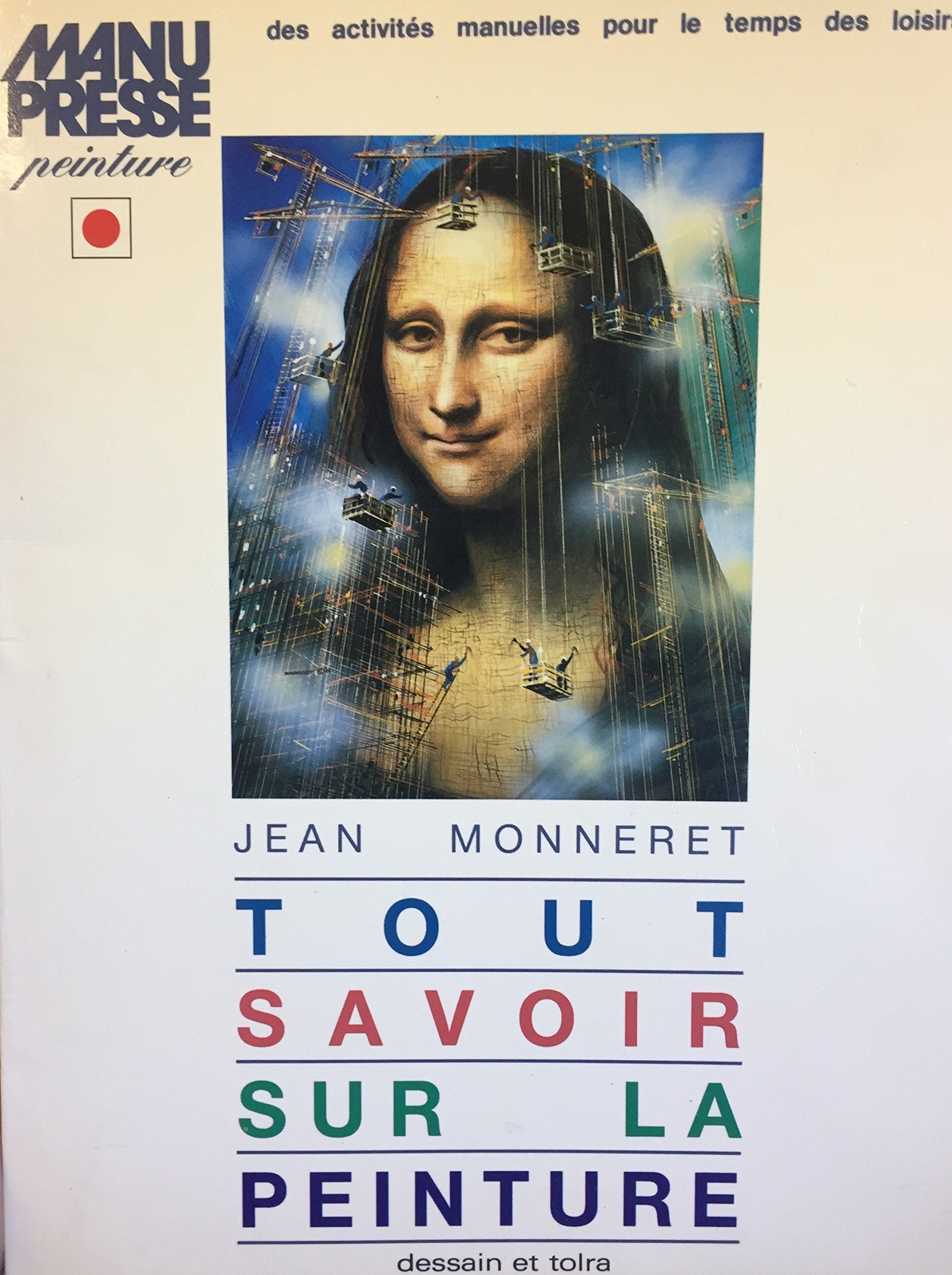 Livre ISBN 2249227586 Tout savoir sur la peinture (Jean Monneret)
