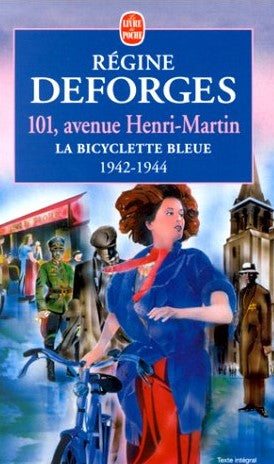 La bicyclette bleue # 2 : 101 Avenue Henri-Martin (1942-1944) - Régine Deforges