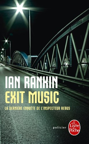 Livre ISBN 2253161322 Exit Music : La dernière enquête de l'inspecteur rebus (Ian Rankin)
