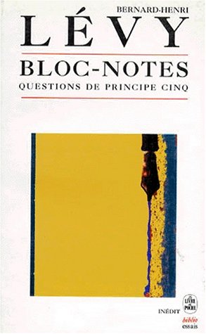 Livre ISBN 2253942162 Bloc-note : questions de principe cinq (Bernard-Henri L/vy)