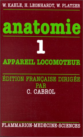 Livre ISBN 2257122518 Anatomie 1 : appareil locomoteur (C.Cabrol)