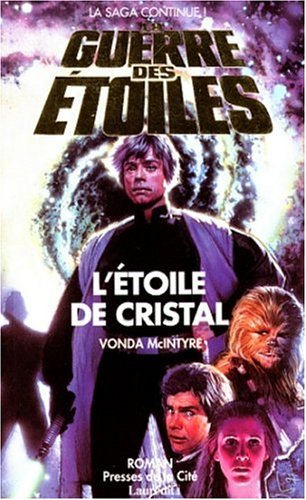 Livre ISBN 2258041007 La guerre des étoiles # 9 : L'étoile de cristal (Vonda McIntyre)