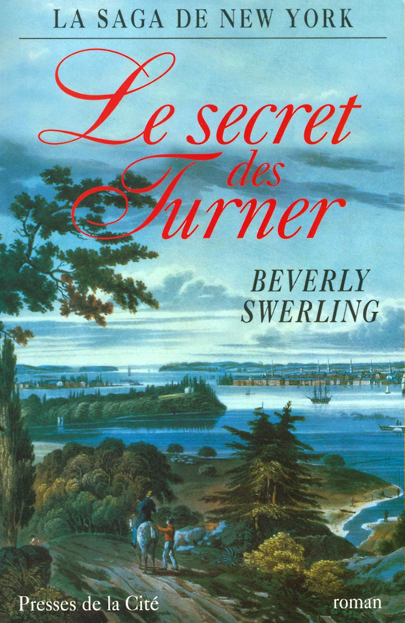 Livre ISBN 2258053153 La saga de New York : Le secret des Tuner (Berverly Swerling)