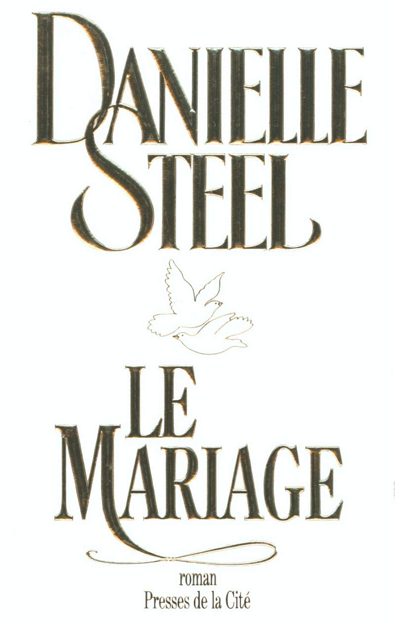 Le mariage - Danielle Steel