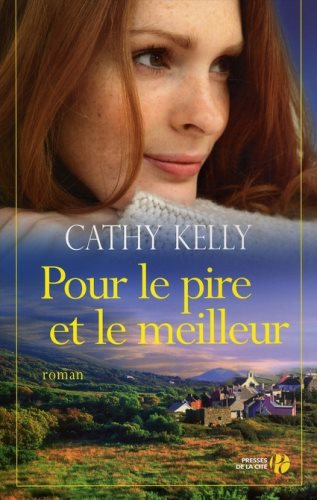 Pour le pire et le meilleur - Cathy Kelly