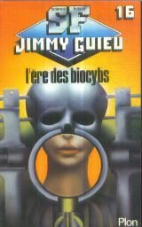 Livre ISBN 2259008062 L'ère des biocybs (Jimmy Guieu)