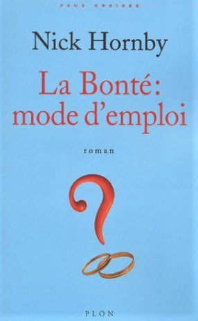 Livre ISBN 2259194680 La bonté : Mode d'emploi (Nick Hornby)