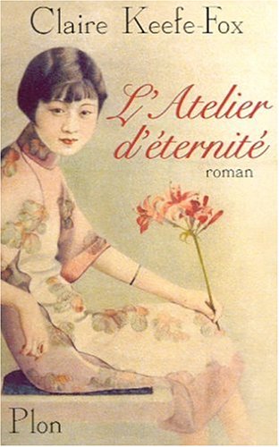 Livre ISBN 2259196411 L'atelier d'éternité (Claire Keefe-Fox)