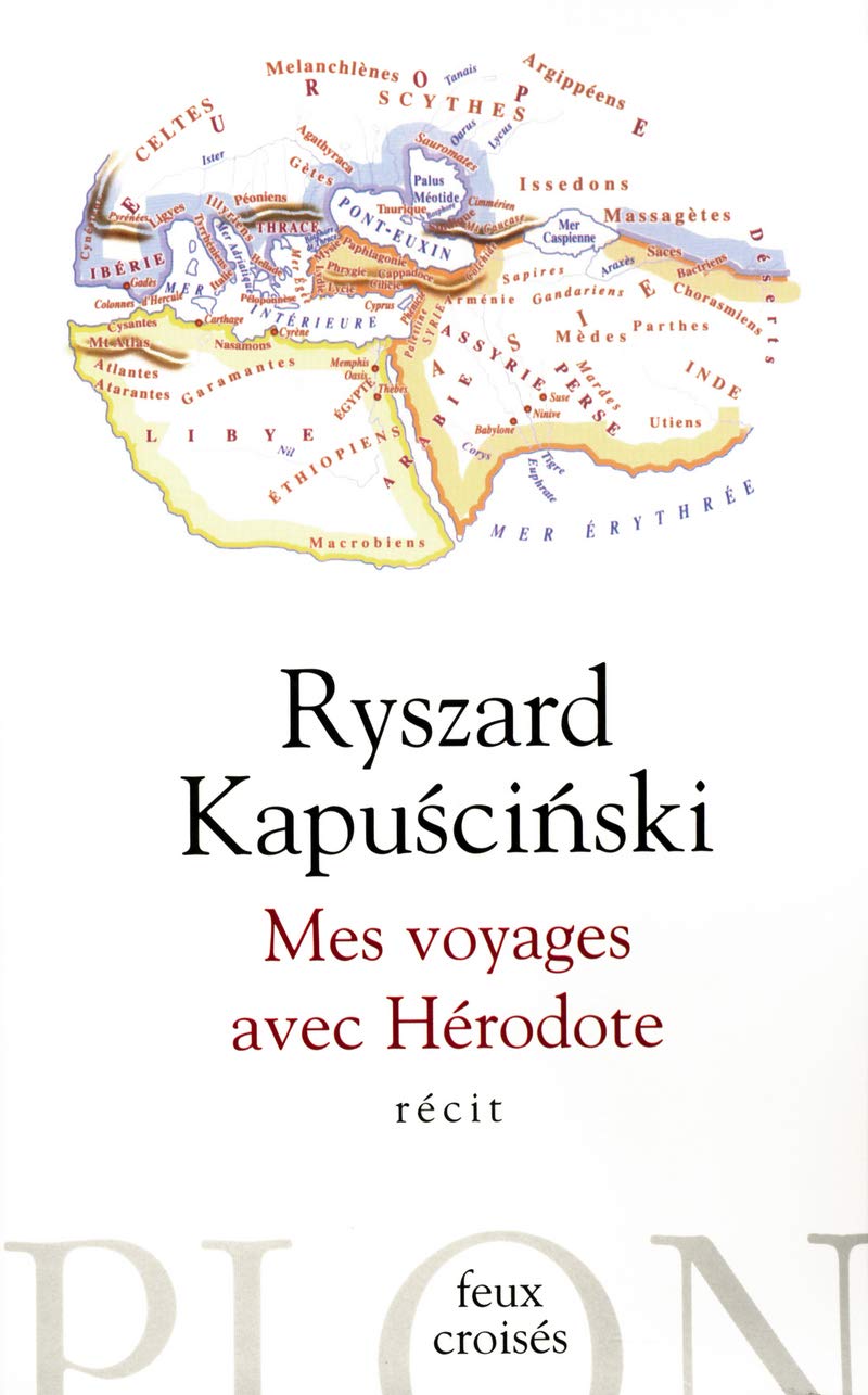 Livre ISBN 2259202527 Feux croisés : Mes voyages avec Hérodote (Ryszard Kapuscinski)