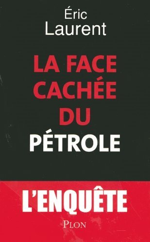 Livre ISBN 225920323X La face cachée du pétrole (Éric Laurent)