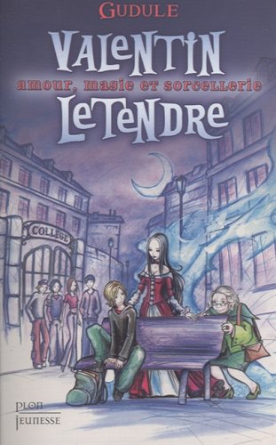 Livre ISBN 2259205178 Valentin Letendre # 1 : Amour, magie et sorcellerie (Gudule)