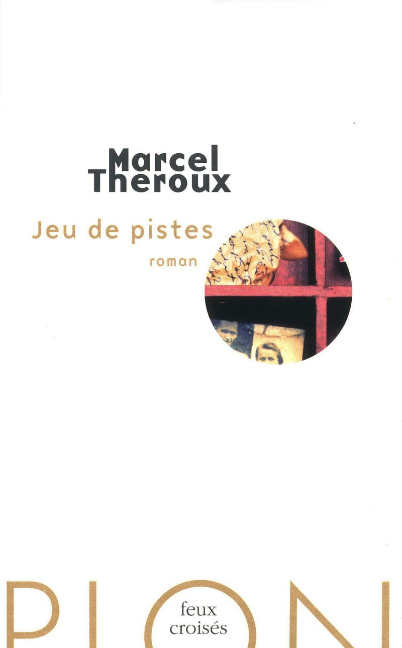 Livre ISBN 2259212956 Feux croisés : Jeu de pistes (Marcel Théroux)