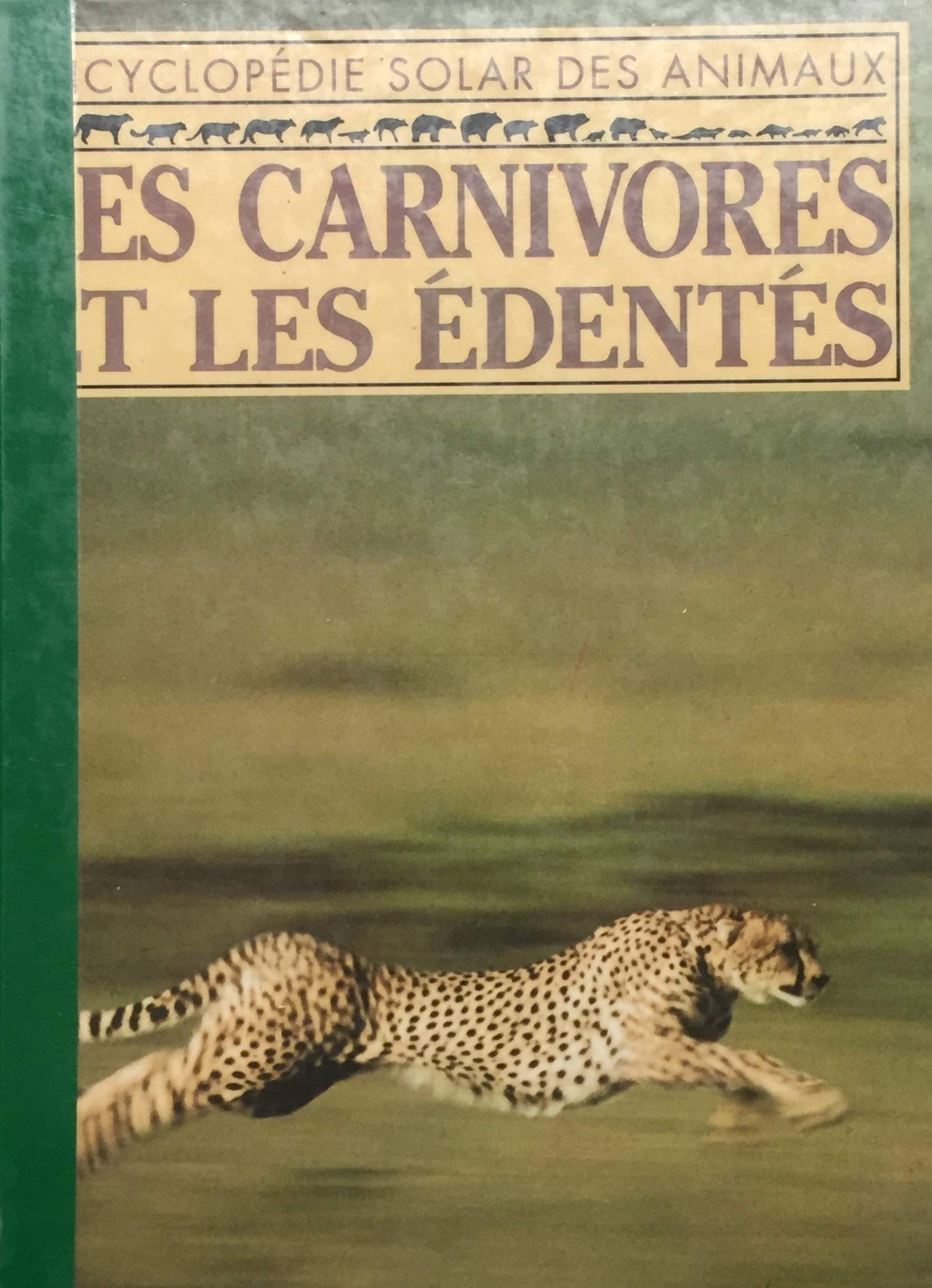 Livre ISBN 2263015523 Encyclopédie Solar des animaux : Les carnivores et les édentés