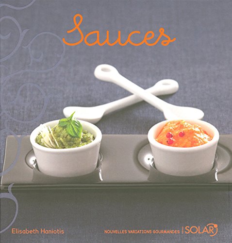Livre ISBN 2263045465 Nouvelles variations gourmandes : Sauces (Elisabeth Haniotis)