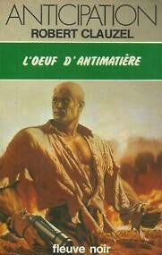 Livre ISBN 2265004219 Anticipation : L'oeuf d'antimatière (Robert Clauzel)