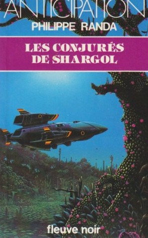 Livre ISBN 2265019836 Anticipation : Les conjurés de Shargol (Philippe Randa)