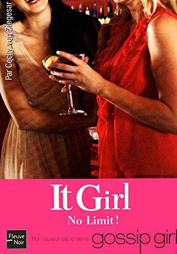 Livre ISBN 2265089508 It Girl (FR) : No Limit ! (Cecily von Ziegesar)