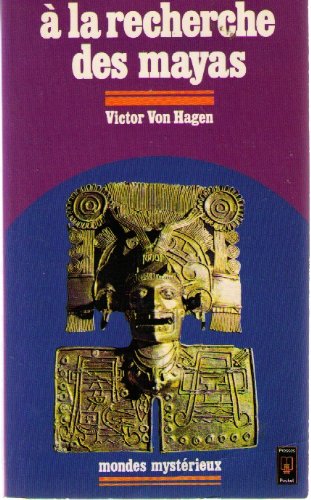 Livre ISBN 2266006193 À la recherche des mayas (Victor Von Hagen)