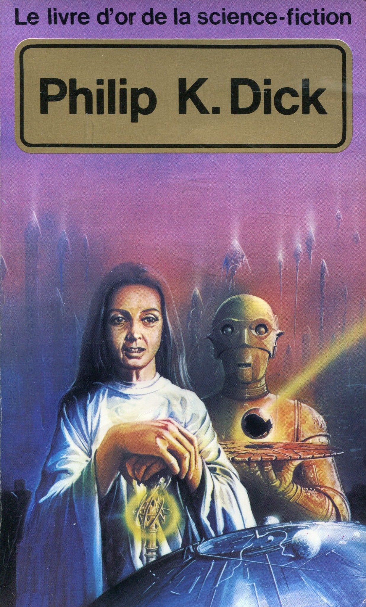 Livre ISBN 2266007289 Le livre d'or de la science-fiction : Le livre d'or de la science-fiction: Philip K. Dick (Philip K. Dick)