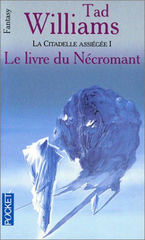 Livre ISBN 2266088602 La citadelle assiégée # 1 : Le livre du Nécromant (Tad Williams)