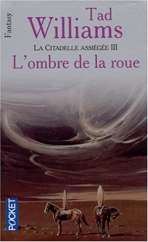 Livre ISBN 2266102702 La citadelle assiégée # 3 : L'ombre de la roue (Tad Williams)