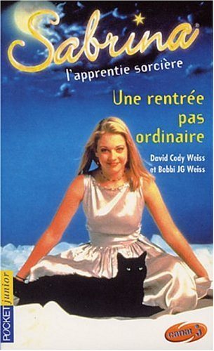 Sabrina l'apprentie sorcière # 1 : Une rentrée par ordinaire - David Cody Weiss