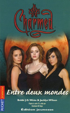 Livre ISBN 2266156683 Charmed # 20 : Entre deux mondes (Bobbi J.G. Weiss)