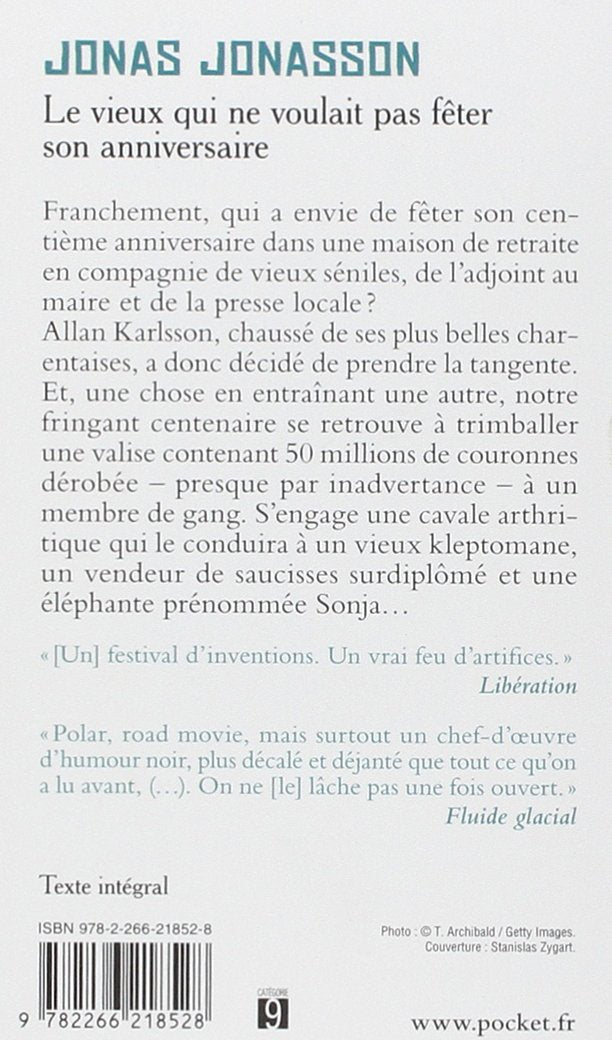 Le vieux qui ne voulait pas fêter son anniversaire (Jonas Jonasson)