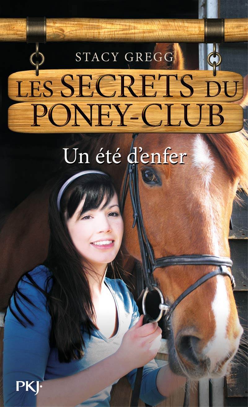 Les secrets du Poney-Club # 9 : Un été d'enfer - Stacey Gregg