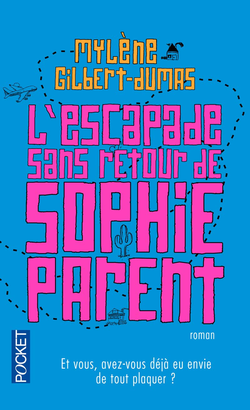 Livre ISBN 2266233769 L'escapade sans retour de Sophie Parent (Mylène Gilbert-Dumas)