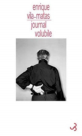 Livre ISBN 2267020246 Journal volubile (Enrique Vila-Matas)
