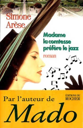 Livre ISBN 2268032469 Madame la comtesse préfére le jazz (Simone Arèse)