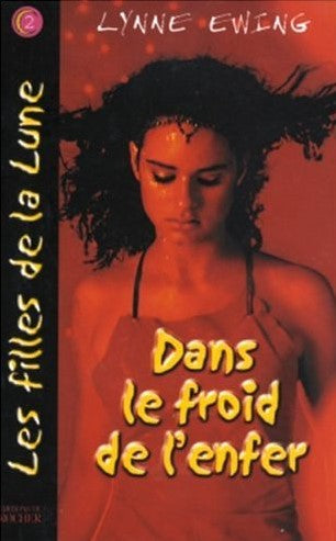 Livre ISBN 2268051714 Les filles de la lune # 2 : Dans le froid de l'enfer (Lynne ewing)