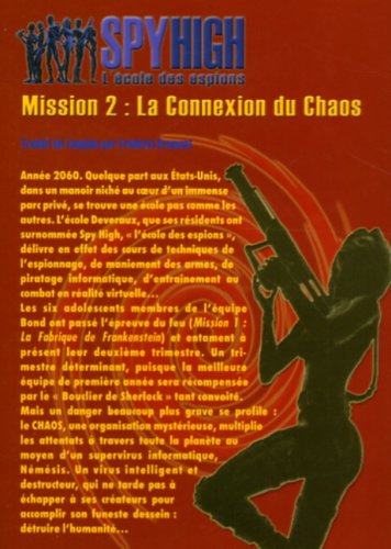 Spy High : L'école des espions # 2 : La connexion du Chaos (A.J. Butcher)