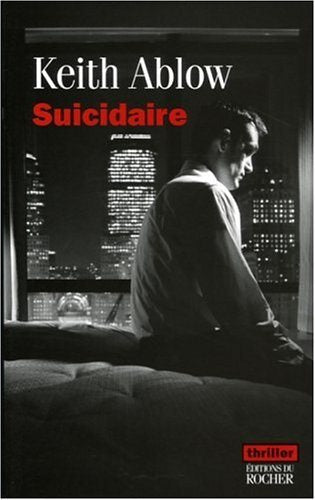 Livre ISBN 2268056791 Suicidaire (Keith Ablow)