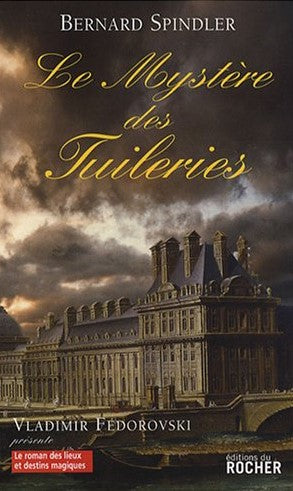 Livre ISBN 2268062139 Le mystère des tuileries (Bernard Spindler)