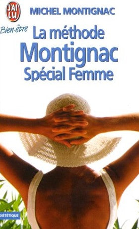 Livre ISBN 2277071048 Méthode Montignac : Le spécial femme (Michel Montignac)