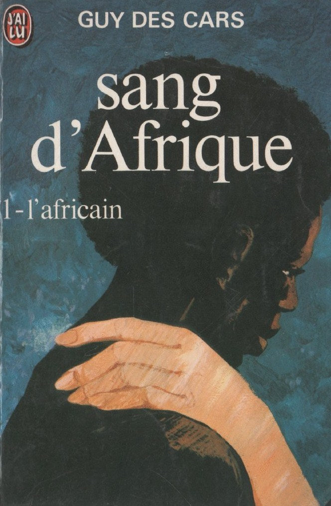 Livre ISBN 2277113999 Sang d'Afrique # 1 : L'Africain (Guy Des Cars)
