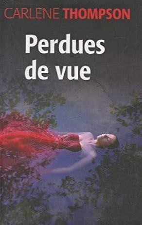 Livre ISBN 2286039119 Perdues de vue (Carlene Thompson)