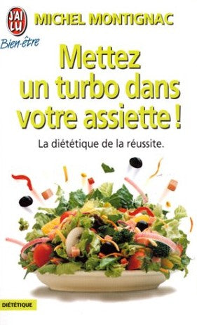 Livre ISBN 229007117X Mettez un turbo dans votre assiette ! : La diététique de la réussite. (Michel Montignac)