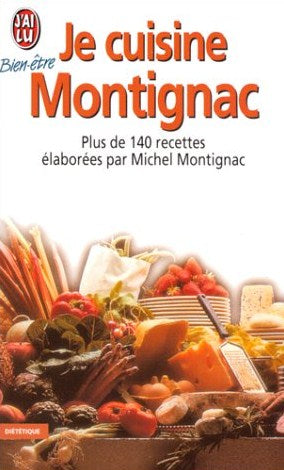 Je cuisine Montignac - Michel Montignac