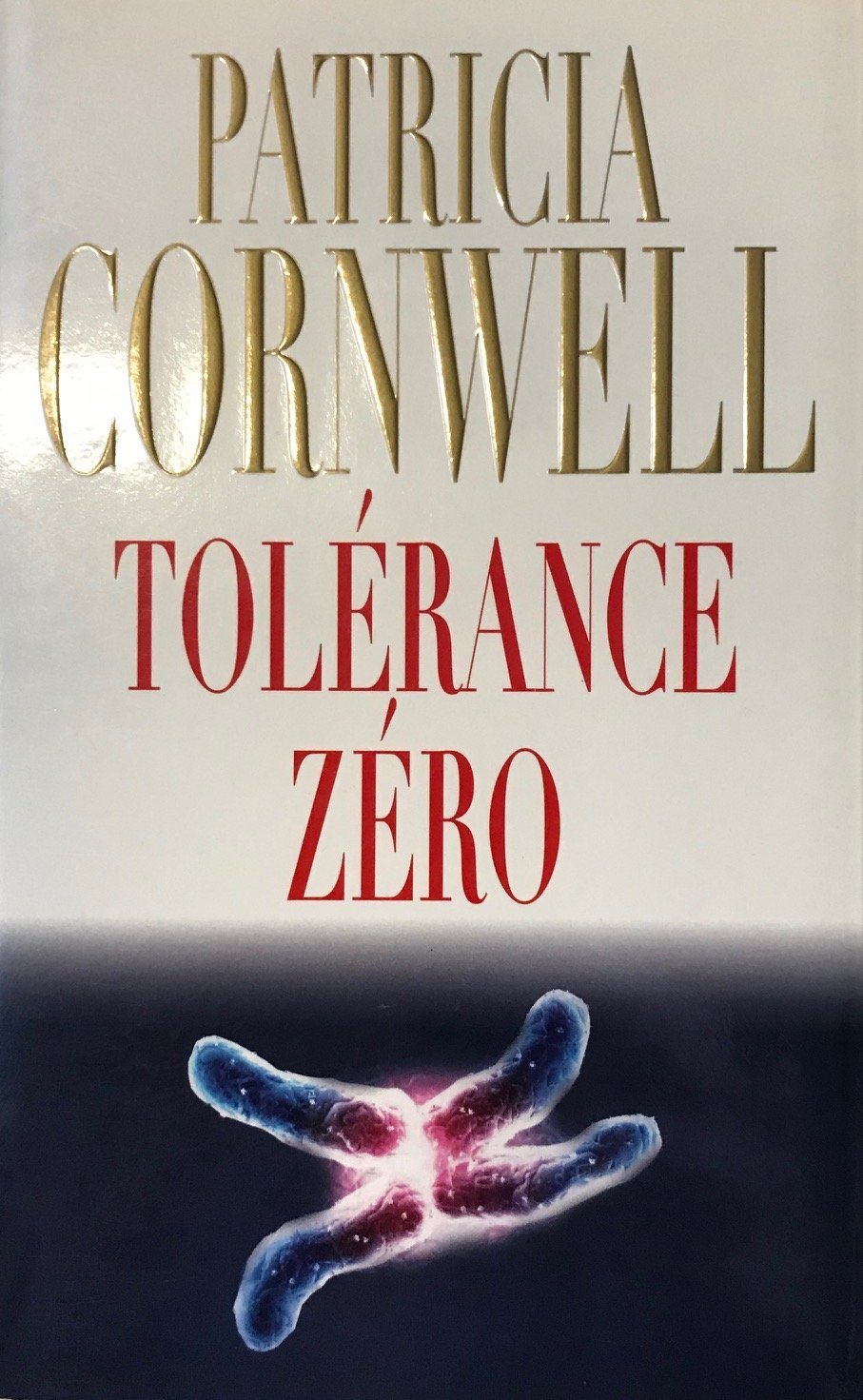 Tolérance zéro - Patricia Cornwell