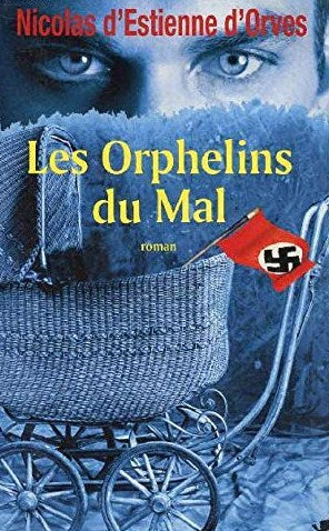 Livre ISBN 2298010188 Les orphelins du mal (Nicolas d'Estienne d'Orves)