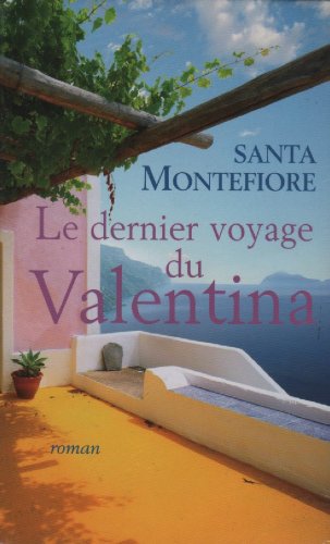 Les dernier voyage du Valentina - Santa Montefiore