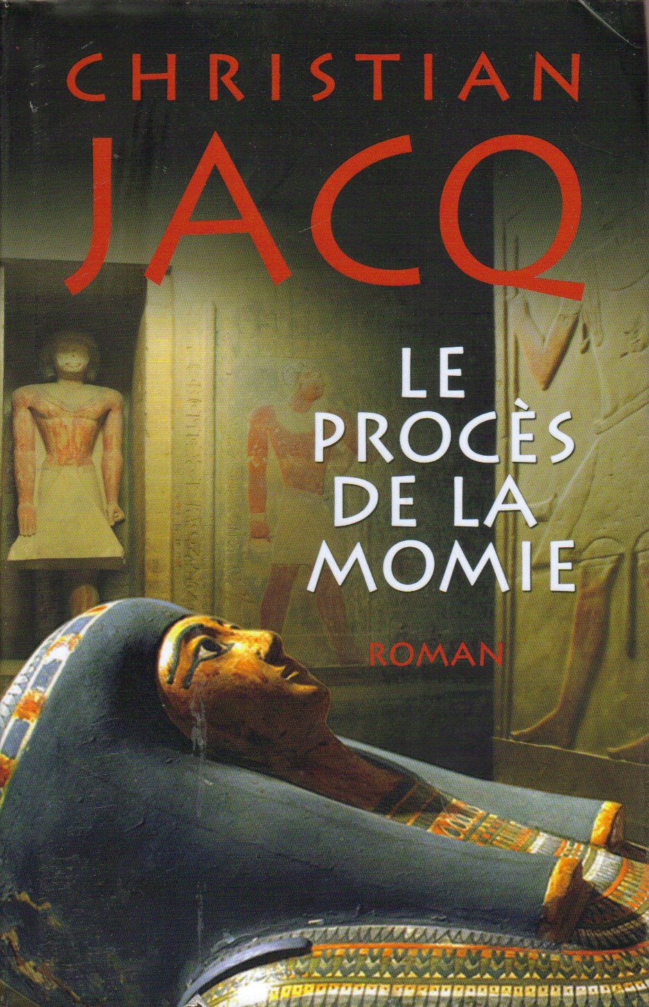 Livre ISBN 2298022984 Le procès de la momie (Christian Jacq)