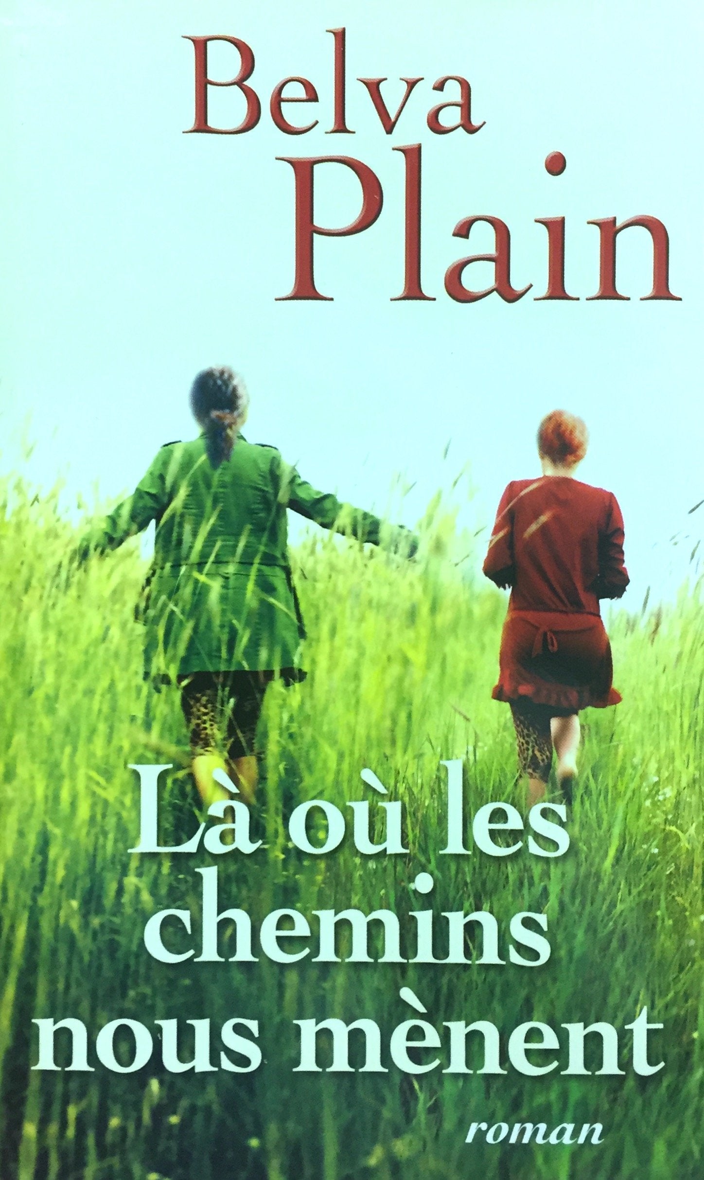 Livre ISBN 2298030081 Là où les chemins nous mènent (Belva Plain)