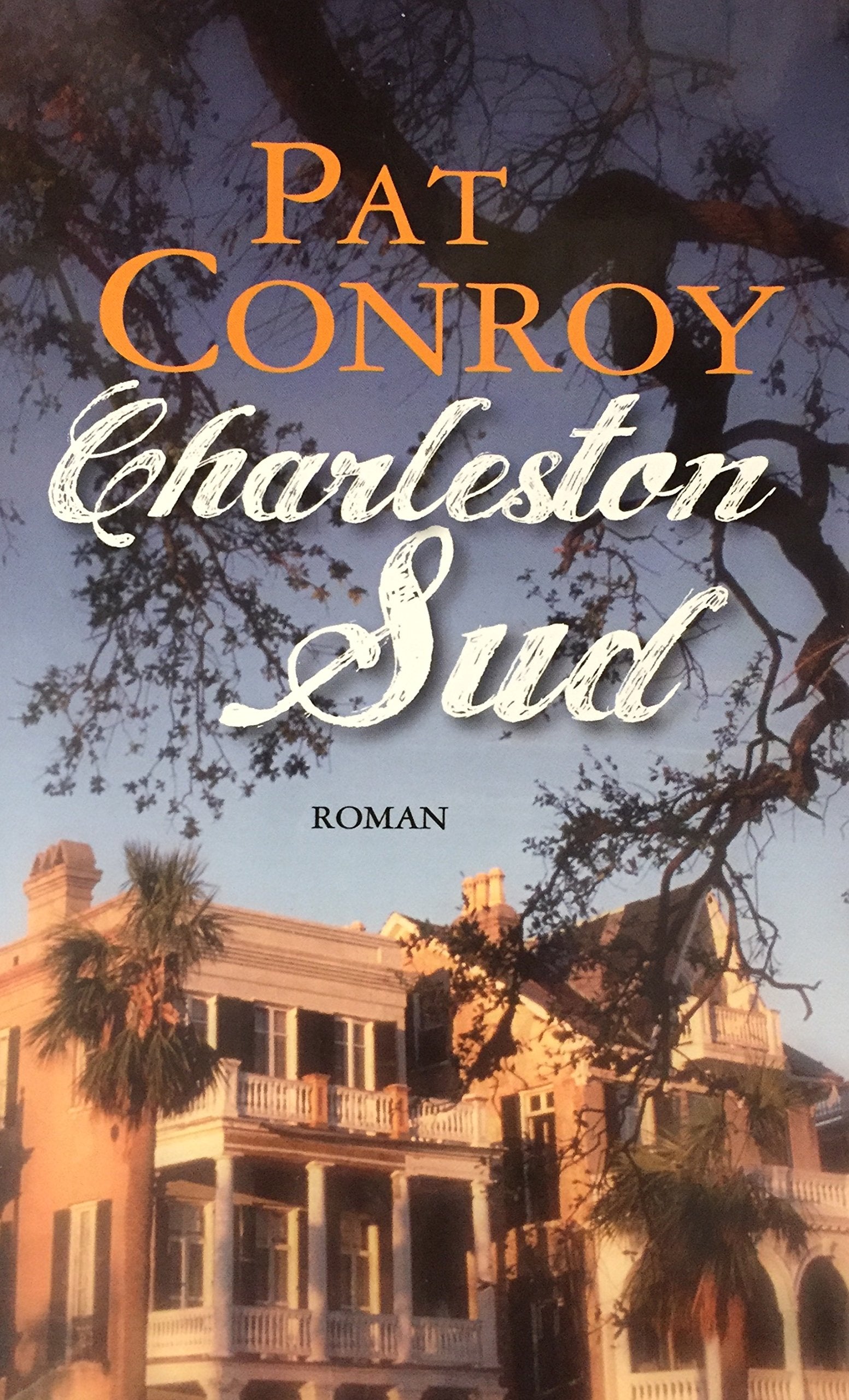 Livre ISBN 229803463X Charleston Sud (Pat Conroy)