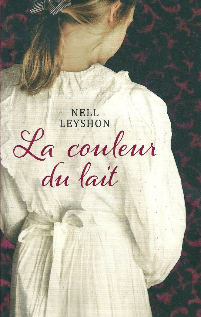 La couleur du lait - Nell Leyson