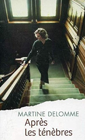 Après les ténèbres - Martine Delomme